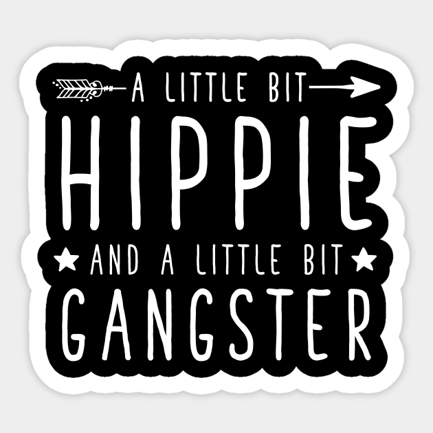 A little bit hippie and a little bit gangster Sticker by captainmood